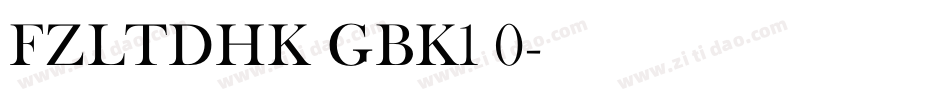 FZLTDHK GBK1 0字体转换